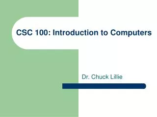 CSC 100: Introduction to Computers