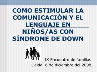 como estimular la comunicaci n y el lenguaje en ni os as con s ndrome de down