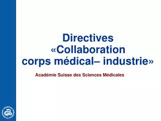Directives «Collaboration corps médical– industrie»