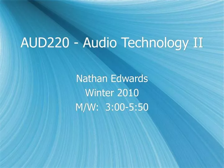aud220 audio technology ii