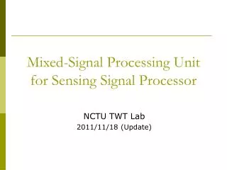 Mixed-Signal Processing Unit for Sensing Signal Processor