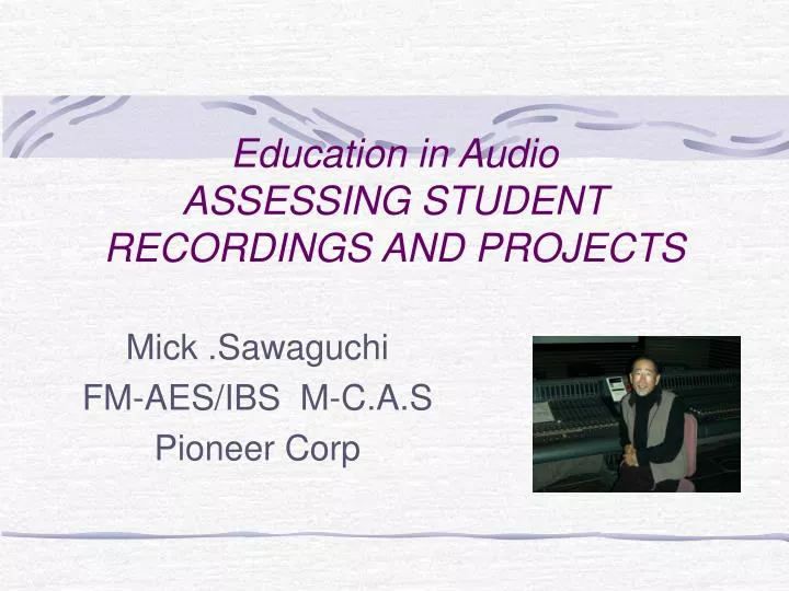 education in audio assessing student recordings and projects