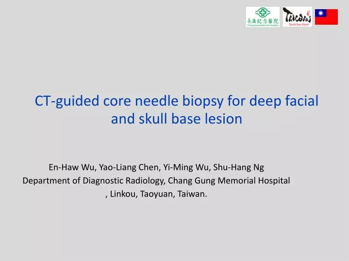 ct guided core needle biopsy for deep facial and skull base lesion