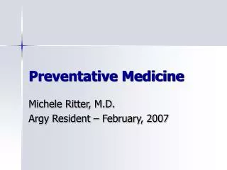 Preventative Medicine