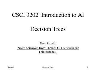 CSCI 3202: Introduction to AI Decision Trees
