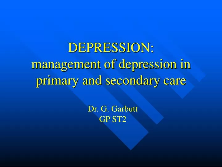 depression management of depression in primary and secondary care