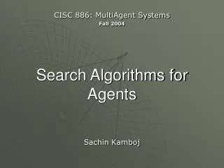 Search Algorithms for Agents