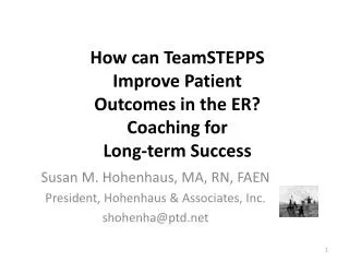 How can TeamSTEPPS Improve Patient Outcomes in the ER? Coaching for Long-term Success