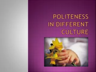 Politeness in Different Culture