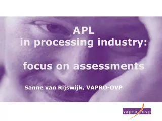 APL in processing industry: focus on assessments