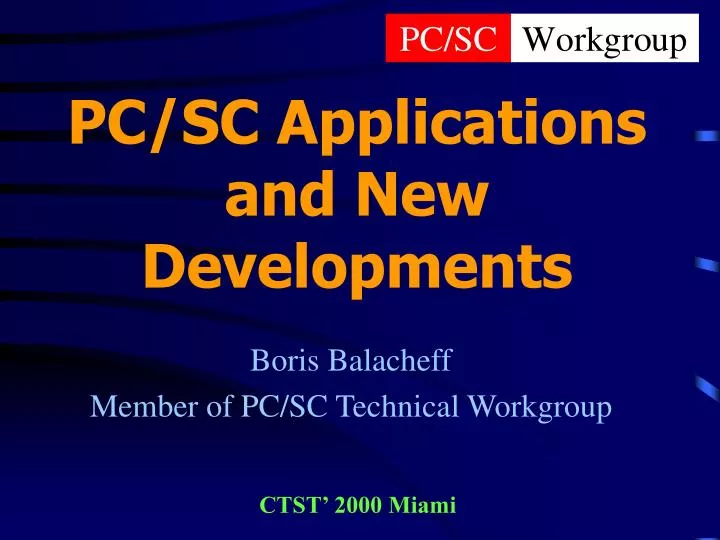 pc sc applications and new developments