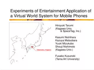 Experiments of Entertainment Application of a Virtual World System for Mobile Phones