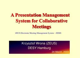A Presentation Management System for Collaborative Meetings