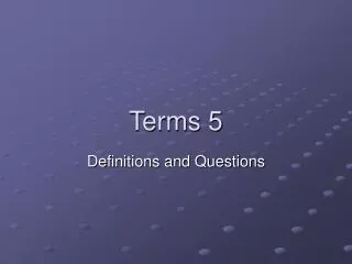 Terms 5