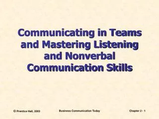 Communicating in Teams and Mastering Listening and Nonverbal Communication Skills