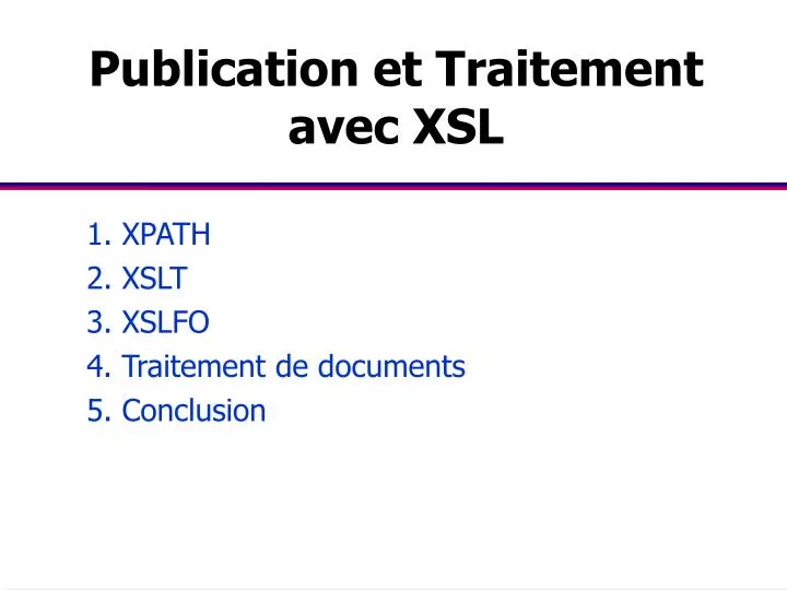 publication et traitement avec xsl