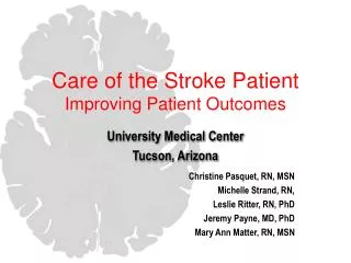 Care of the Stroke Patient Improving Patient Outcomes