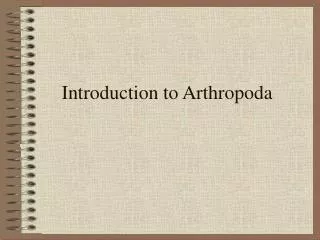Introduction to Arthropoda