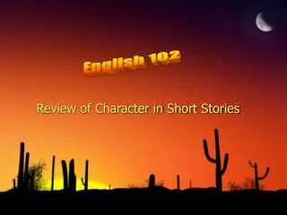 Review of Character in Short Stories
