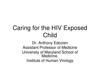 Caring for the HIV Exposed Child