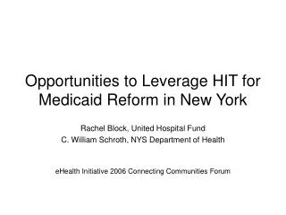 Opportunities to Leverage HIT for Medicaid Reform in New York
