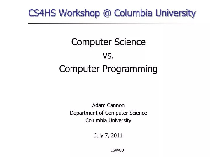 cs4hs workshop @ columbia university