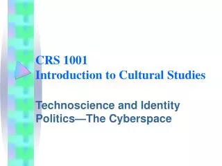 CRS 1001 Introduction to Cultural Studies