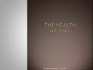 The Health History