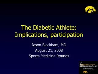 The Diabetic Athlete: Implications, participation