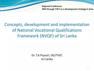 Concepts , development and implementation of National Vocational Qualifications Framework (NVQF) of Sri Lanka