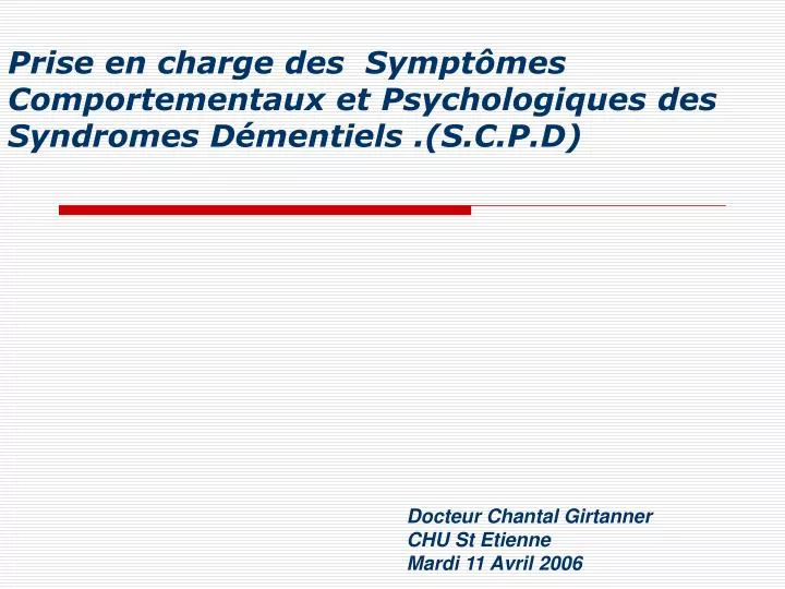 prise en charge des sympt mes comportementaux et psychologiques des syndromes d mentiels s c p d