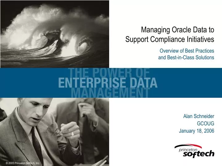 managing oracle data to support compliance initiatives