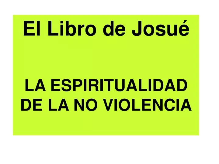 el libro de josu la espiritualidad de la no violencia