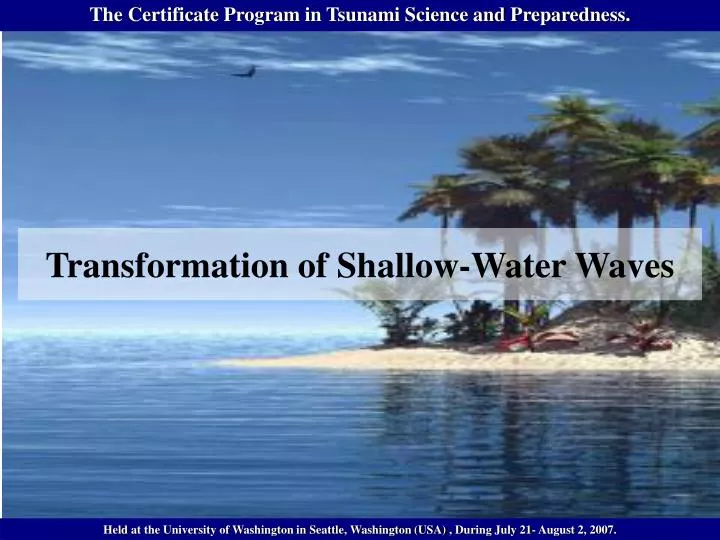 transformation of shallow water waves