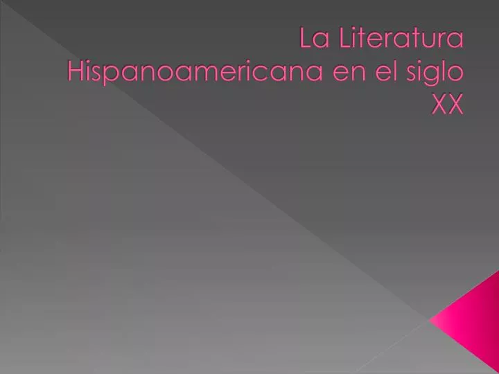 la literatura hispanoamericana en el siglo xx