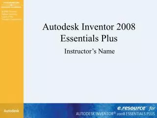Autodesk Inventor 2008 Essentials Plus