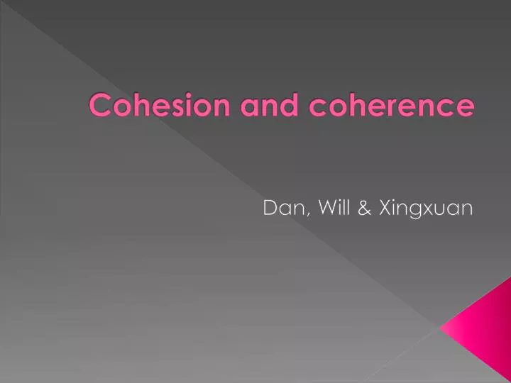 cohesion and coherence