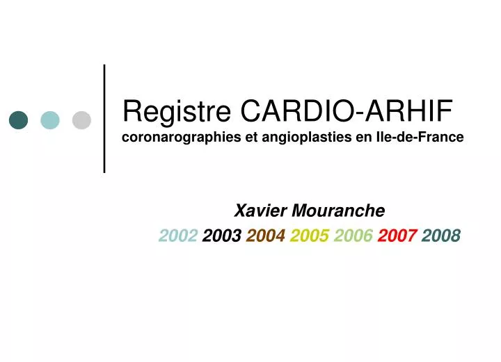 registre cardio arhif coronarographies et angioplasties en ile de france
