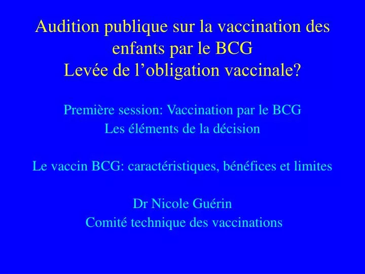 audition publique sur la vaccination des enfants par le bcg lev e de l obligation vaccinale