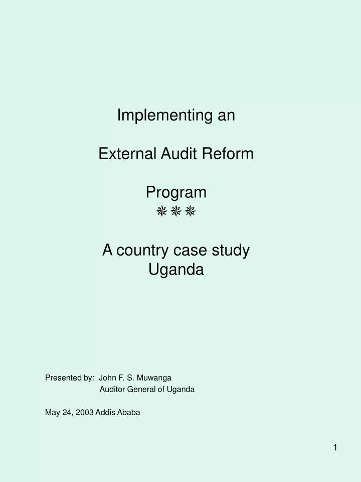 implementing an external audit reform program a country case study uganda