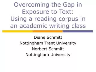 Overcoming the Gap in Exposure to Text: Using a reading corpus in an academic writing class