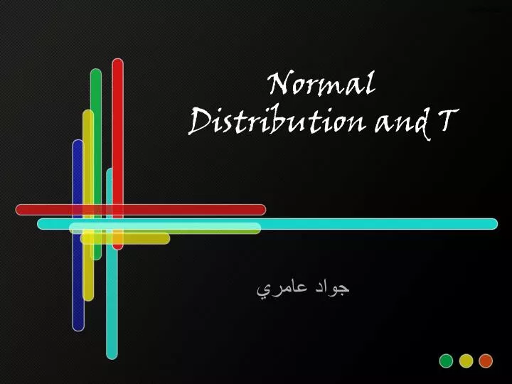 normal distribution and t