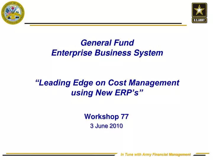 general fund enterprise business system leading edge on cost management using new erp s