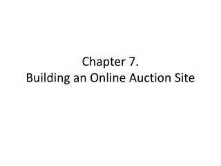 Chapter 7. Building an Online Auction Site