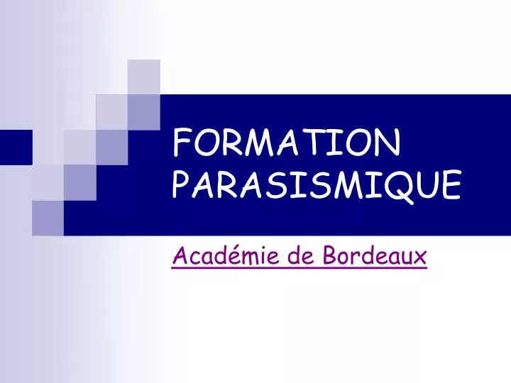 formation parasismique