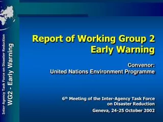6 th Meeting of the Inter-Agency Task Force on Disaster Reduction Geneva, 24-25 October 2002