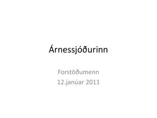 rnessj urinn