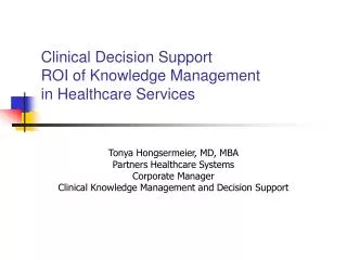 Clinical Decision Support ROI of Knowledge Management in Healthcare Services