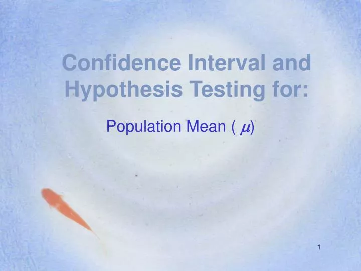 confidence interval and hypothesis testing for