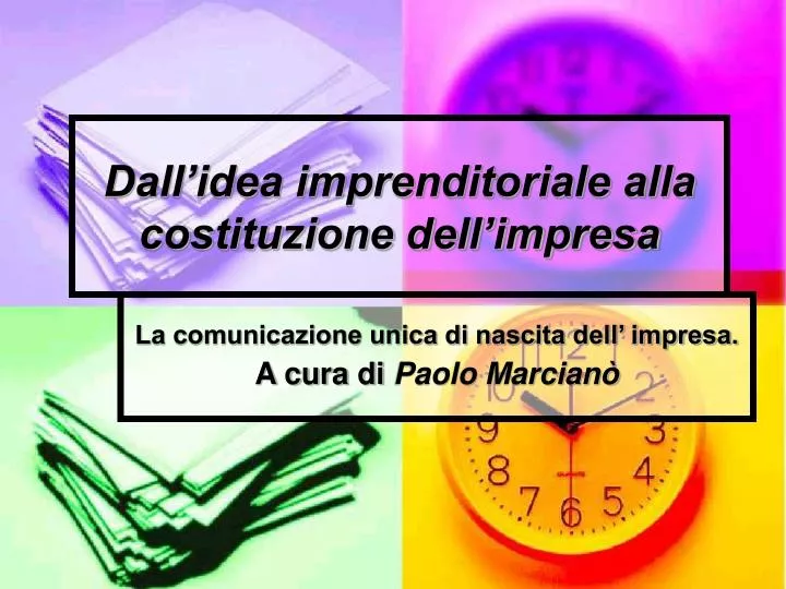 dall idea imprenditoriale alla costituzione dell impresa